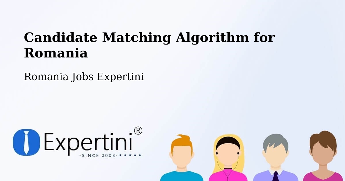 Candidate Matching Algorithm Overview – Victoria - Romania Jobs Expertini